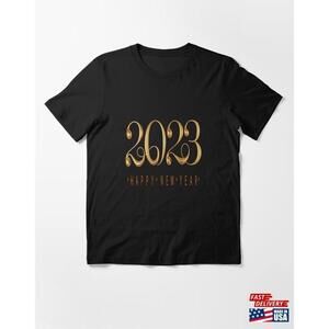 Happy New Year 2023 Essential Tshirt Unisex